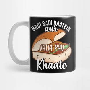 Badi Badi Baatein Vada Pav Khate Hindi Quote Meme India Mug